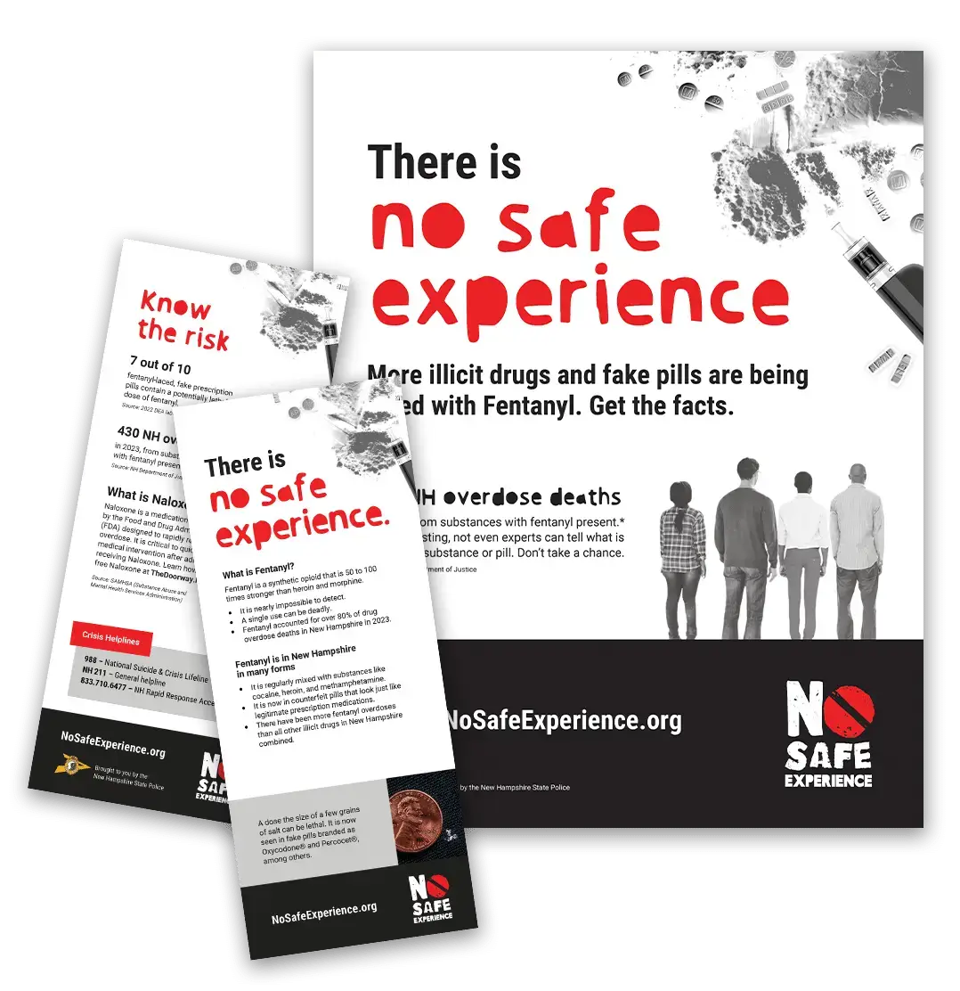 Informational flyers and posters are used in marketing campaigns to boost public awareness, warning that there is no safe experience when it comes to the fentanyl risk in illicit drugs.
