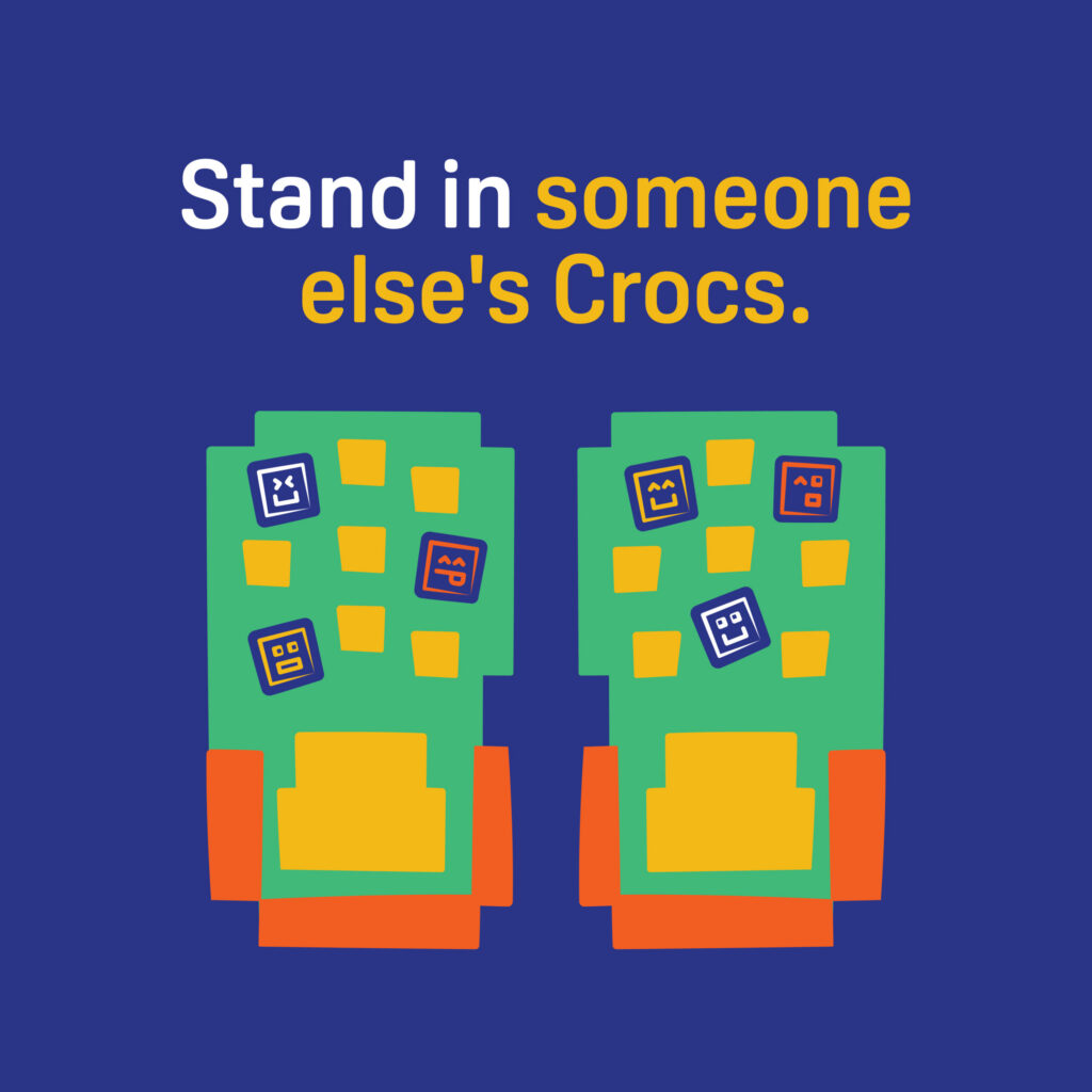 Two cartoon Crocs with charms and the text "Stand in someone else’s Crocs" on a blue background—perfect for a playful branding case study.