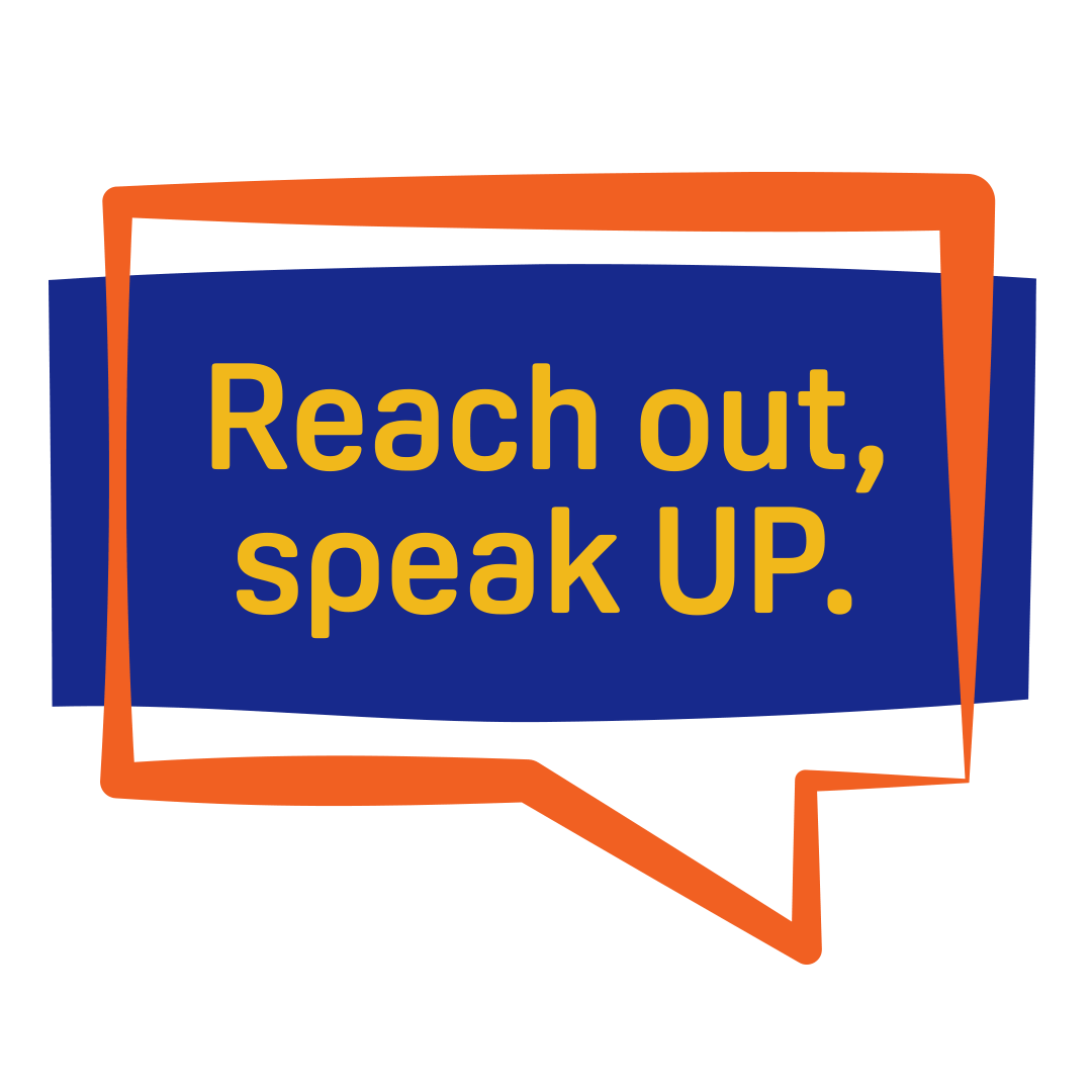 A speech bubble with the words Reach out, speak UP. in yellow on a blue background, ideal for a branding case study.