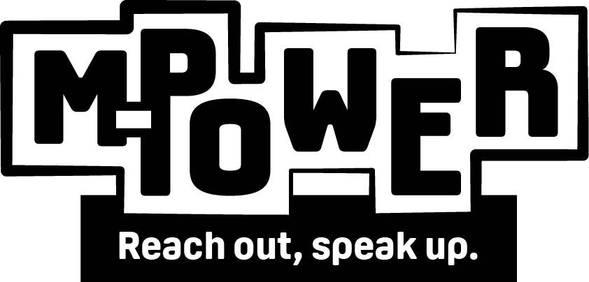 The word MPOWER in bold letters above the phrase Reach out, speak up. in white on a black background, creates a striking visual often featured in our branding case study.