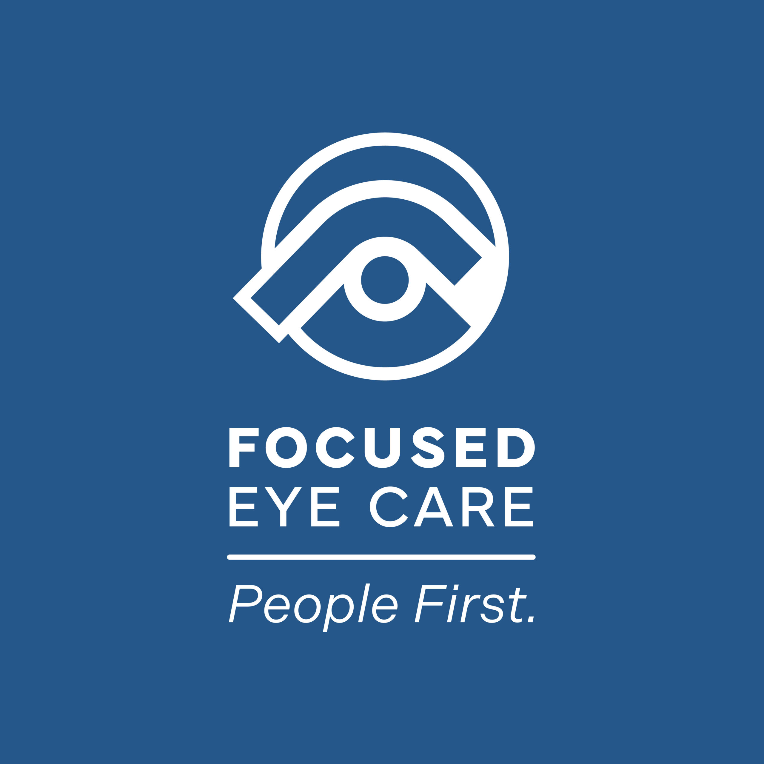 White abstract eye logo above FOCUSED EYE CARE and People First. on a blue background.