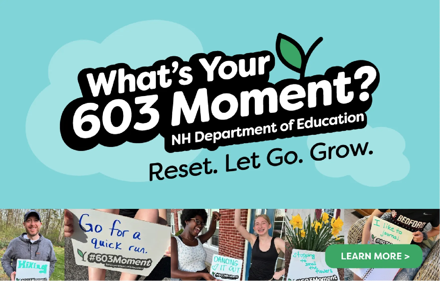 NH Dept. of Education ad: Whats Your 603 Moment? Reset. Let Go. Grow. with people holding positive signs.