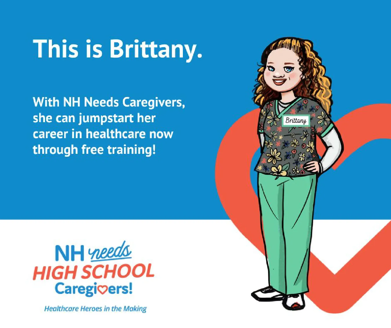 Illustration of Brittany, a smiling caregiver in scrubs, promoting NH Needs Caregivers free healthcare training.