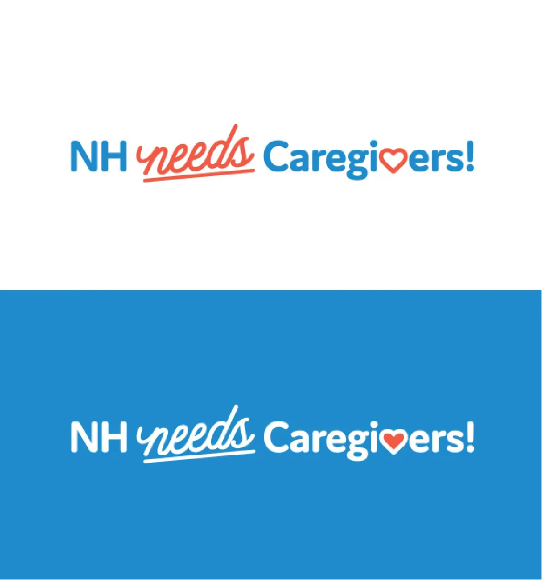 Text graphic: “NH needs Caregivers!” with “needs” in script and a heart shape replacing the “a” in “Caregivers.”.
