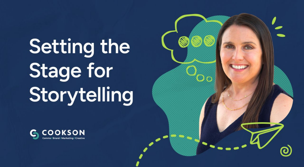 Smiling woman next to the text Setting the Stage for Storytelling with creative graphics and Cookson logo.
