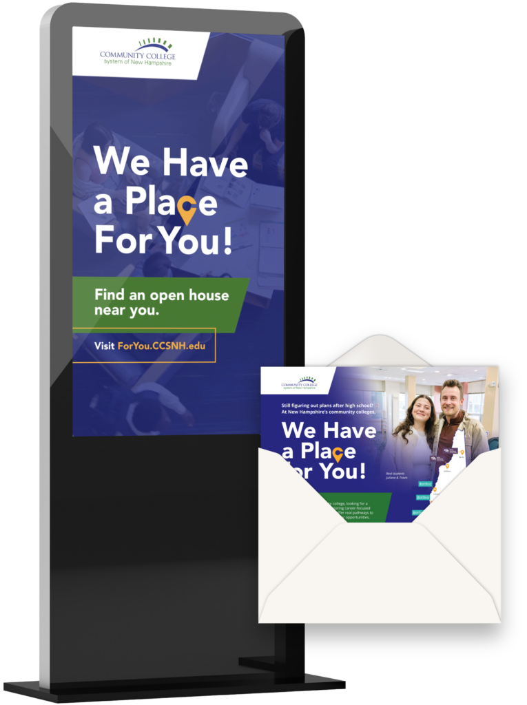 Display with a sign and envelope showing We Have a Place For You! for a community college open house.