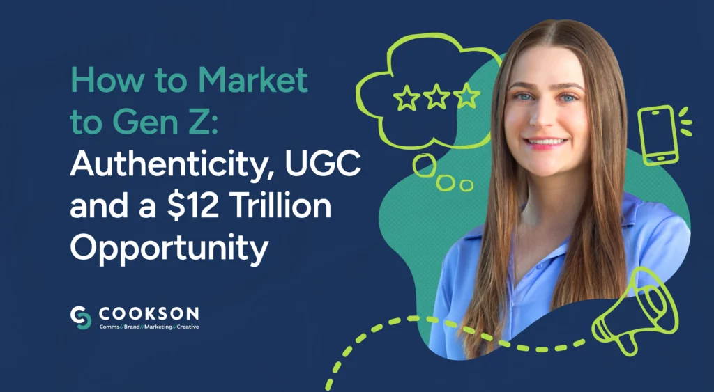 Smiling woman with long hair, marketing text about Gen Z, authenticity, and a $12 trillion opportunity.